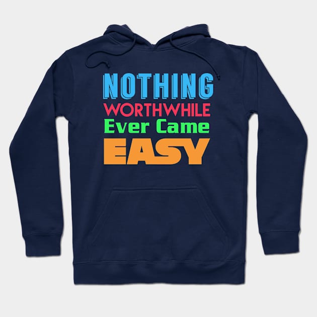 nothing worthwhile Hoodie by NineBlack